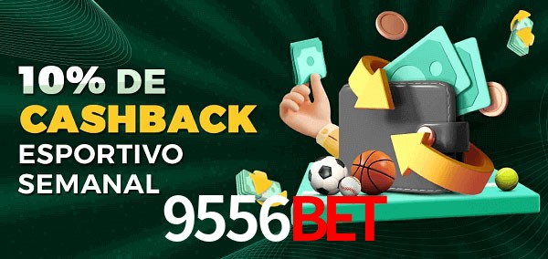 10% de bônus de cashback na 9556Bet