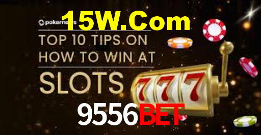 9556Bet,9556Bet.Com